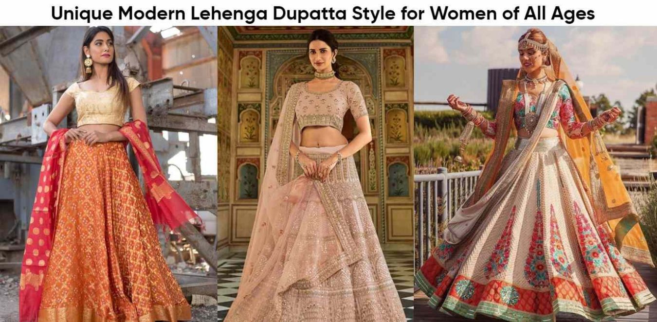 Find a Great Modern Lehenga Dupatta Style for Every Traditional Event